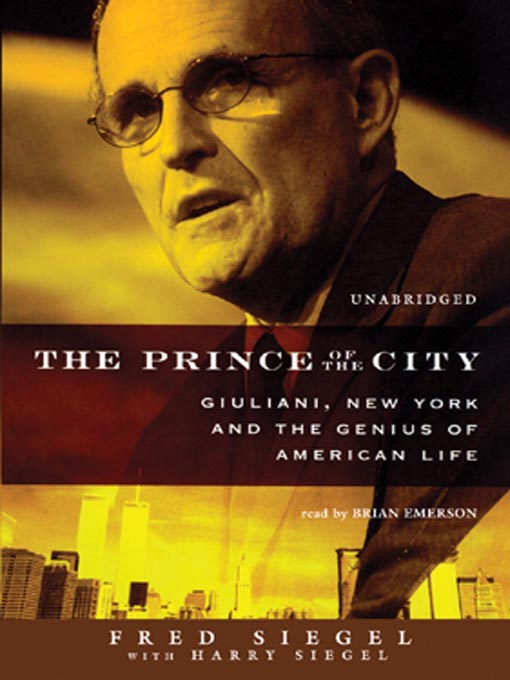 Title details for The Prince of the City by Fred Siegel - Wait list